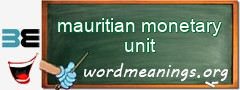 WordMeaning blackboard for mauritian monetary unit